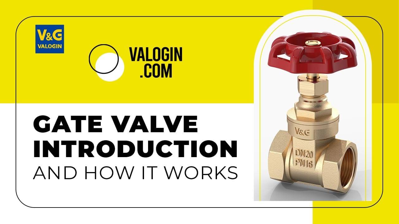 Gate Valves: An In-Depth Introduction Overview